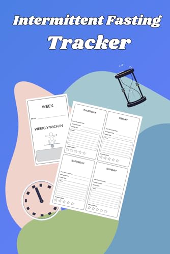 Intermittent Fasting Tracker: The Ultimate Guide to Transforming Your Health