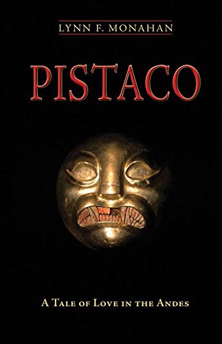 Pistaco: A Tale of Love in the Andes