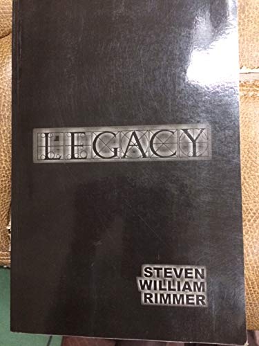 Legacy: Steven William Rimmer: 9781895268102: Amazon.com: Books