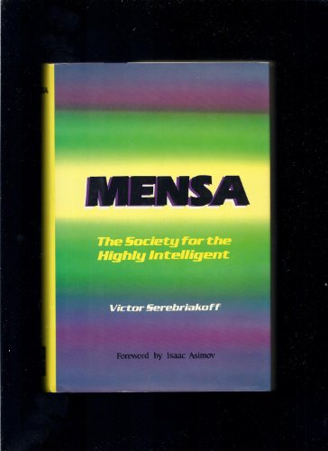 Mensa: Society for Highly Intelligent Mensa: Society for Highly Intelligent