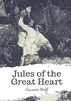 Jules of the Great Heart 1987648544 Book Cover
