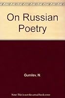 Nikolai Gumilev on Russian Poetry 0882331000 Book Cover