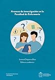 Avances de investigación en la Facultad de Enfermería (Spanish Edition)