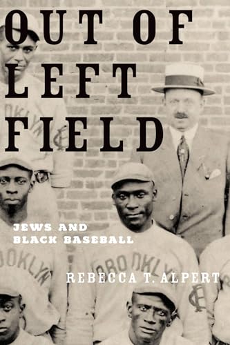 Out of Left Field: Jews and Black Baseball