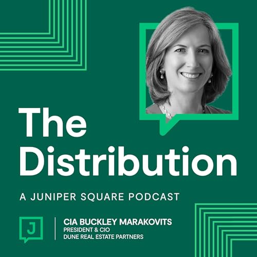 The Real Estate Industry's Slow-Motion Deleveraging - Cia Buckley Marakovits - President & CIO - Dune Real Estate Partners cover art