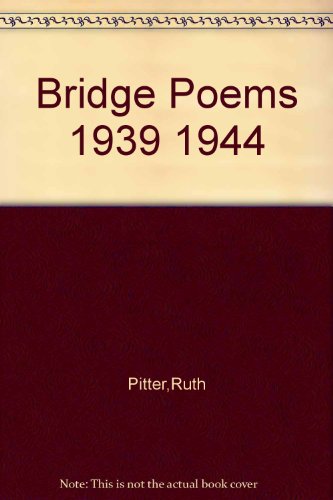 The Bridge: Poems 1939-1944.