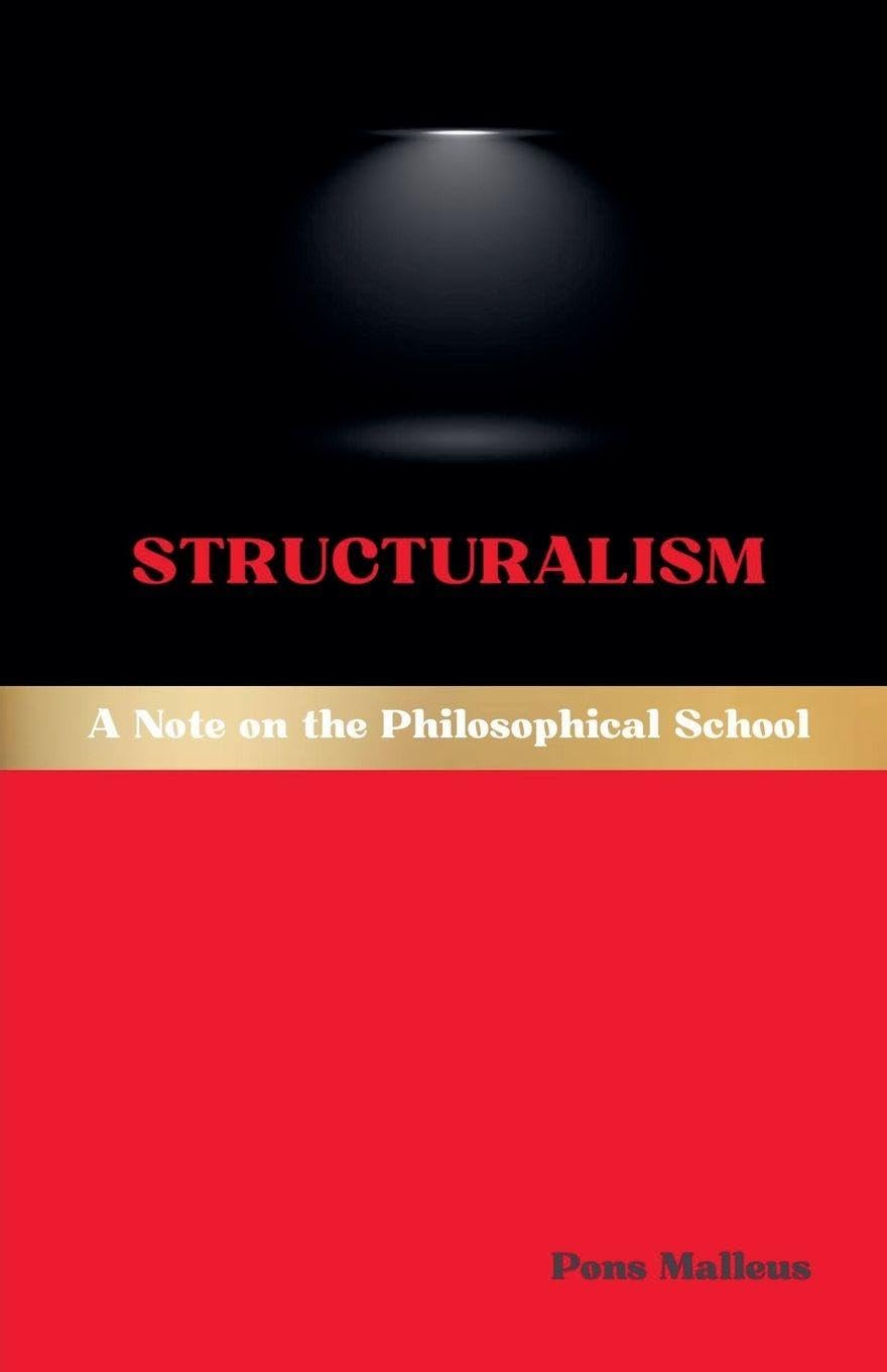 Structuralism: A Note on the Philosophical School: 9 (Western Philosophical Schools)