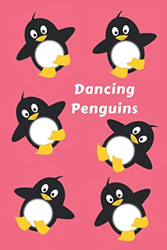 Dancing Penguins: Cute Journal Notebook, Lined pages for your writing, with Penguin motif on inside pages (Cool & Cute Notebooks)