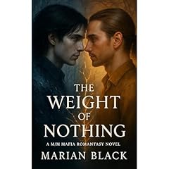 The Weight of Nothing Audiobook By Marian Black cover art