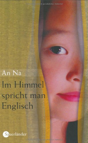 Im Himmel spricht man Englisch : Na, An: Amazon.de: Bücher