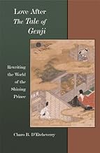 Love after The Tale of Genji: Rewriting the World of the Shining Prince