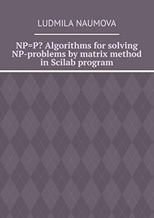 NP=P? Algorithms for solving NP-problems by matrix method in Scilab ...