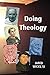 Doing Theology