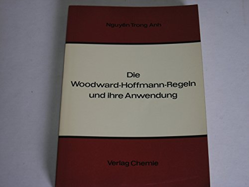 die Woodward-Hoffmann-Regeln und ihre Anwendungen