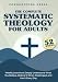 The Complete 52-Week Systematic Theology for Adults: Weekly Lessons to Deeply Understand What You Believe, Defend It When Challenged, & Live It Every Day