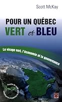 POUR UN QUEBEC VERT ET BLEU 276371806X Book Cover