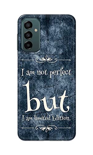 Image of Printed Hard Back Cover Case for Samsung Galaxy F23 5G | Samsung Galaxy M23 5G Back Cover (I Am Not Perfect I Am Limited Edition) -1803