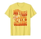 Don't Panic It's Organic T-Shirt