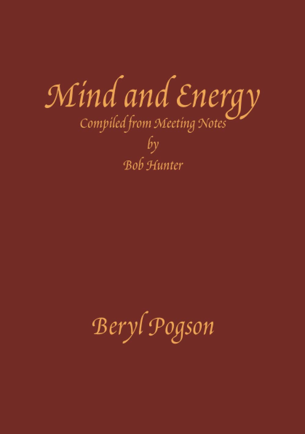 Mind and Energy: Compiled from Meeting Notes