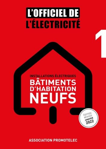 Installations électriques : Bâtiments d’habitation neufs
