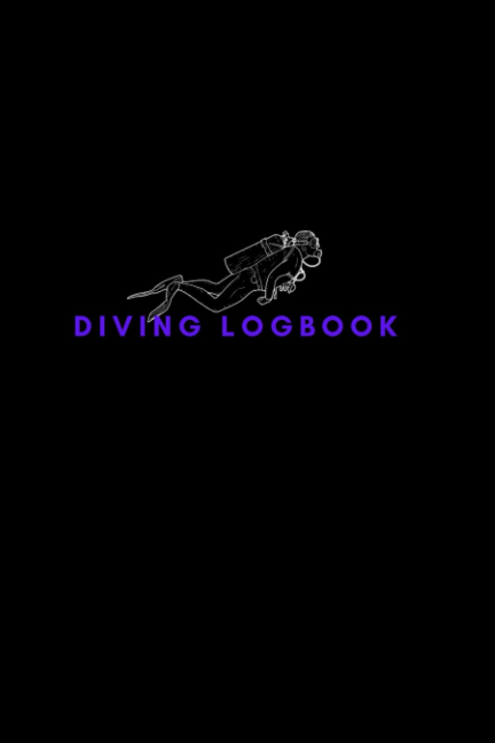 Diving Logbook: Scuba Diving Log Book Track & Record
