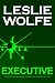 Executive: A Thriller