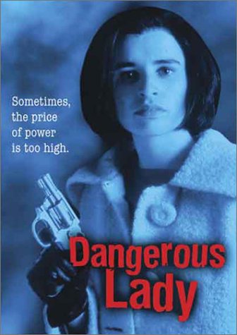 Dangerous Lady [DVD]