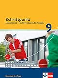  Schnittpunkt Mathematik 9. Differenzierende Ausgabe Nordrhein-Westfalen: Schülerbuch Klasse 9 (Schnittpunkt Mathematik. Differenzierende Ausgabe für Nordrhein-Westfalen ab 2012)