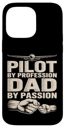 �p�C���b�g By Profeession Dad By Passion Aviation Father �X�}�z�P�[�X iPhone 14 Pro Max �p