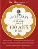 100 secrets pour vivre jusqu\'a 100 ans