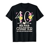 40 Ans Femme Cadeau Anniversaire Femme 40 Ans Original T-Shirt