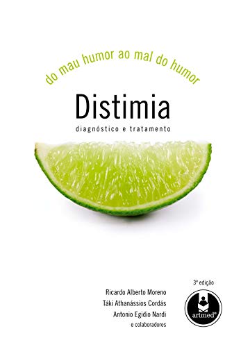 Distimia: Do Mau Humor ao Mal do Humor