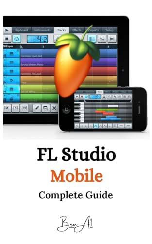  Fl Studio Mobile: Complete Guide