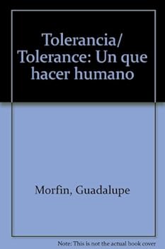 Paperback Tolerancia/ Tolerance: Un que hacer humano (Spanish Edition) [Spanish] Book