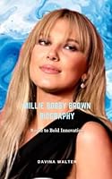 Millie Bobby Brown Biography: Route to Bold Innovation B0F62P1K1G Book Cover