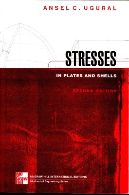 Stresses in Plates and Shells (McGraw-Hill International Editions Series)