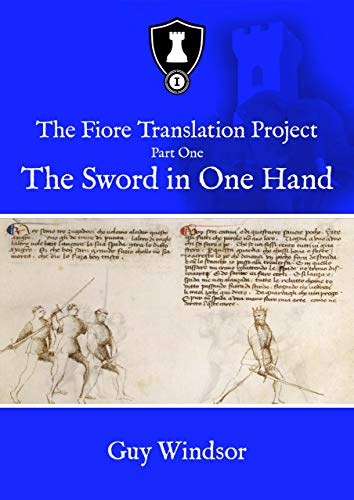 The Sword in One Hand (The Fiore Translation Project Book 1)