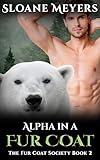 Alpha in a Fur Coat (The Fur Coat Society Book 2)