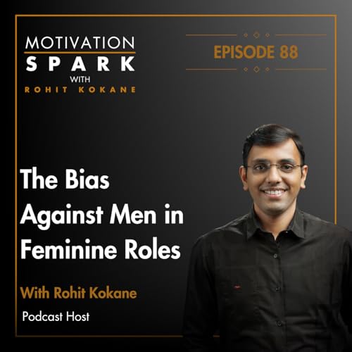 Why There Is Bias Against Men in Feminine Roles?