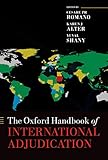 The Oxford Handbook of International Adjudication (Oxford Handbooks)