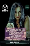 Rudiments, Groove, Music - 3D Drummer Book & DVD: Drum Lessons for Intermediate drummer (English Edition)