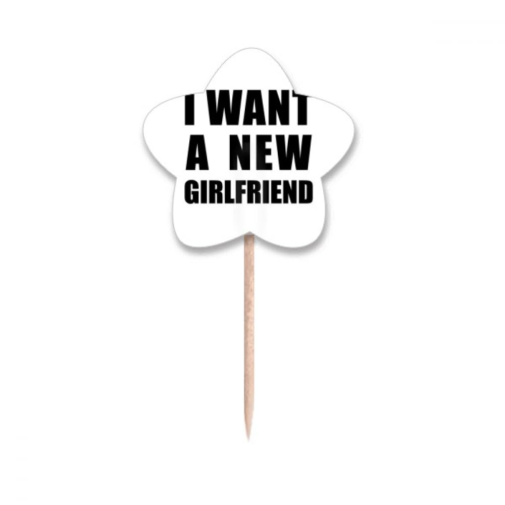 Cure-dents humoristique I Want A New Girlfriend pour briser la glace en soirée