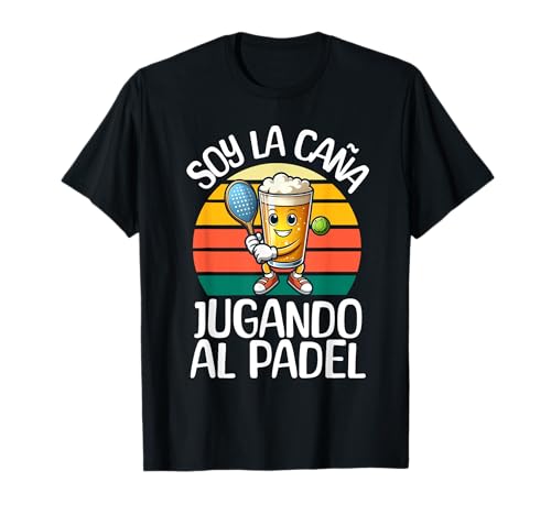Soy La Caña Jugando al Padel Camiseta