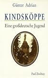 Kindsköppe: Eine großdeutsche Jugend