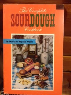 Unknown Binding The Complete Sourdough Cookbook for camp trail and kitchen (6th printing 1978) Book