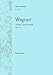 Produktbild Tristan und Isolde WWV 90 - Handlung in 3 Aufzügen - Klavierauszug (EB 4505)