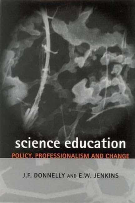 Buy Science Education: Policy, Professionalism and Change — BookShops.in
