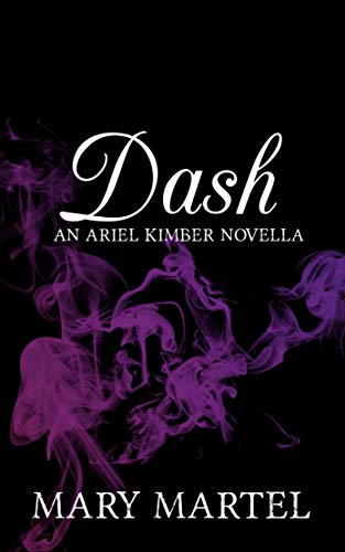 Dash: An Ariel Kimber Novella