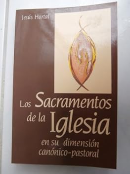Los Sacramentos De La Iglesia