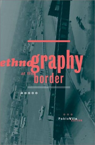 Professor Pablo VilaEthnography at the Border